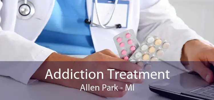 Addiction Treatment Allen Park - MI