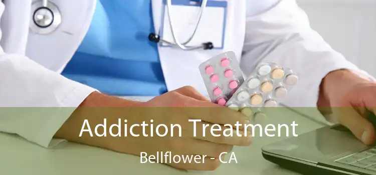 Addiction Treatment Bellflower - CA