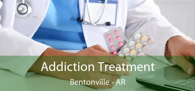 Addiction Treatment Bentonville - AR