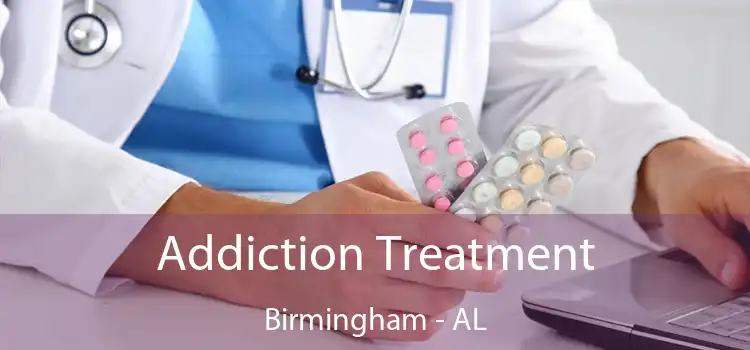 Addiction Treatment Birmingham - AL