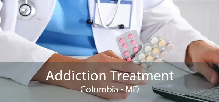 Addiction Treatment Columbia - MD