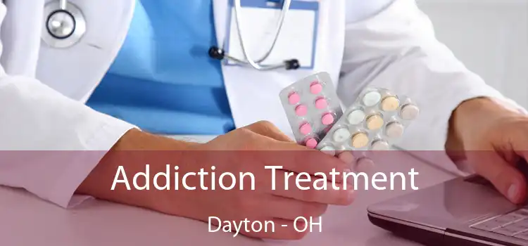 Addiction Treatment Dayton - OH