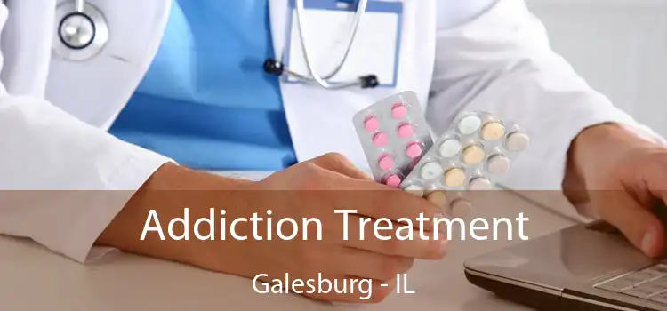 Addiction Treatment Galesburg - IL