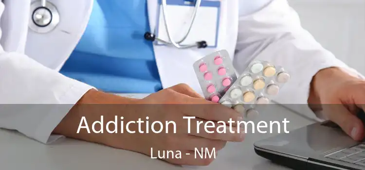 Addiction Treatment Luna - NM