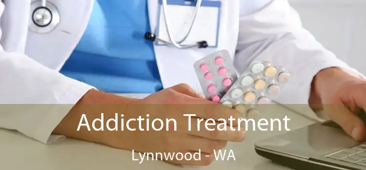 Addiction Treatment Lynnwood - WA