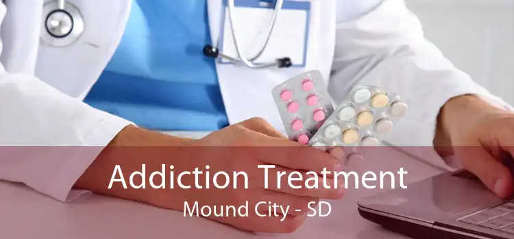 Addiction Treatment Mound City - SD