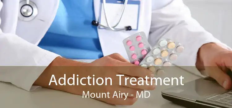 Addiction Treatment Mount Airy - MD