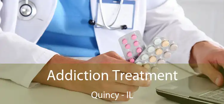Addiction Treatment Quincy - IL