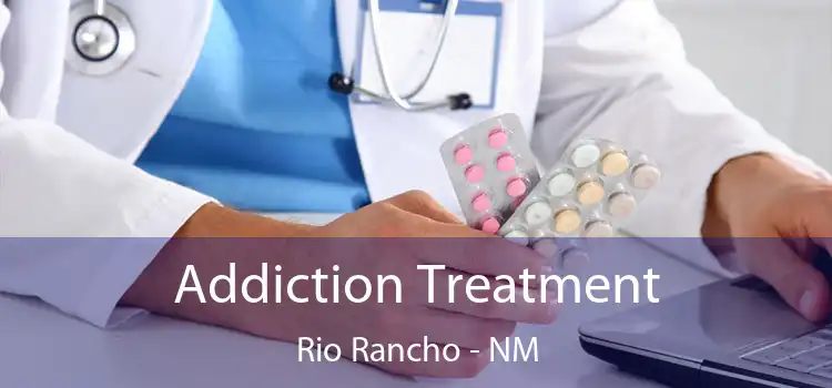 Addiction Treatment Rio Rancho - NM