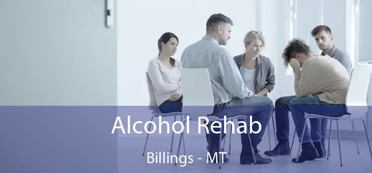 Alcohol Rehab Billings - MT