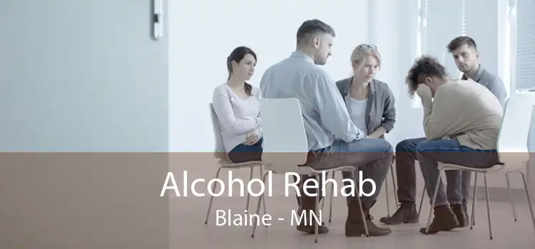 Alcohol Rehab Blaine - MN