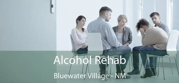 Alcohol Rehab Bluewater Village - NM
