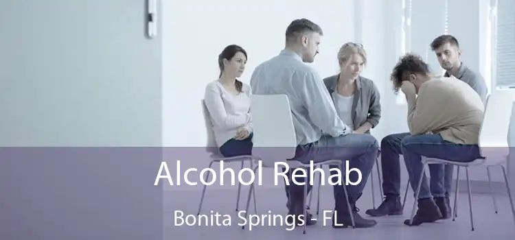 Alcohol Rehab Bonita Springs - FL