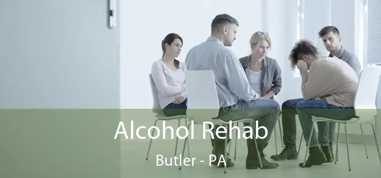 Alcohol Rehab Butler - PA