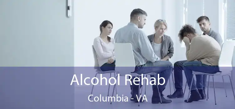 Alcohol Rehab Columbia - VA
