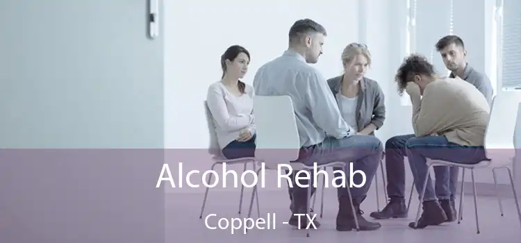 Alcohol Rehab Coppell - TX
