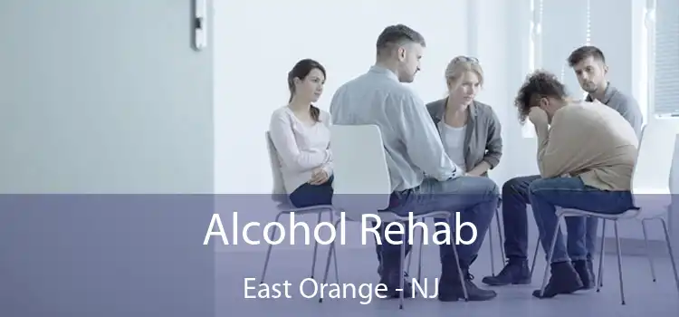 Alcohol Rehab East Orange - NJ
