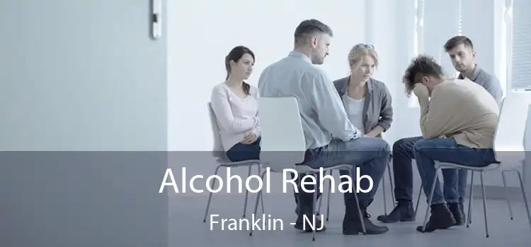 Alcohol Rehab Franklin - NJ