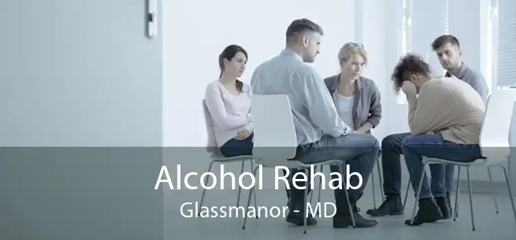 Alcohol Rehab Glassmanor - MD