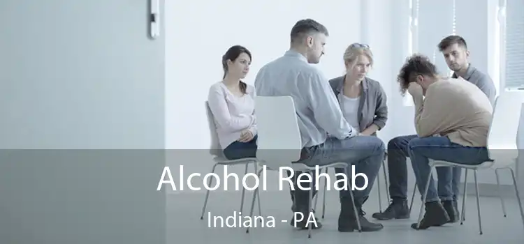 Alcohol Rehab Indiana - PA