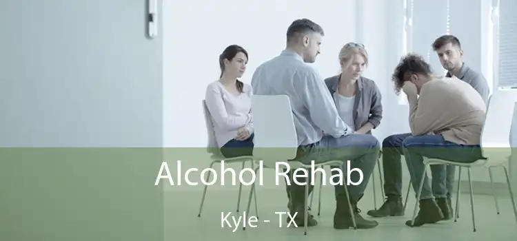 Alcohol Rehab Kyle - TX
