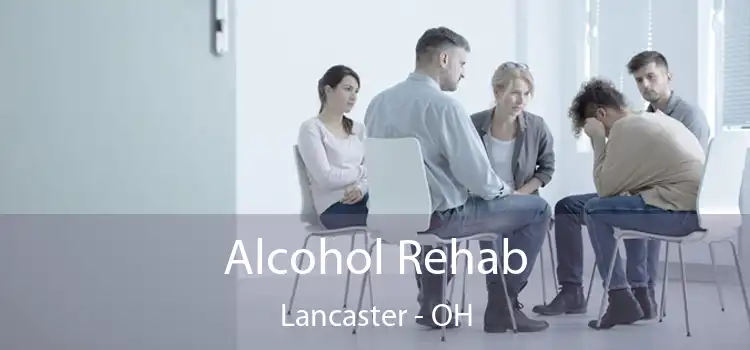 Alcohol Rehab Lancaster - OH