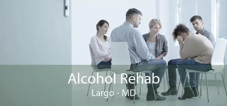 Alcohol Rehab Largo - MD