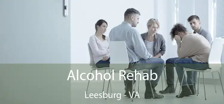 Alcohol Rehab Leesburg - VA
