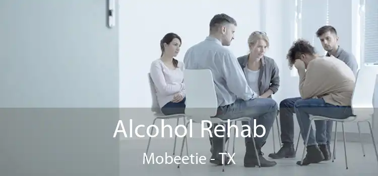Alcohol Rehab Mobeetie - TX