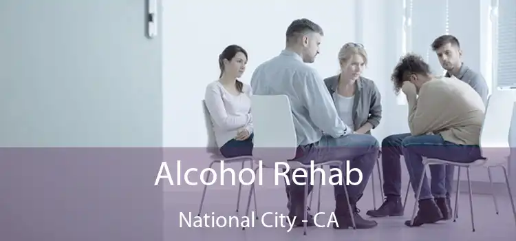 Alcohol Rehab National City - CA