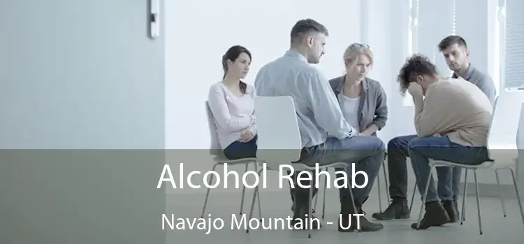 Alcohol Rehab Navajo Mountain - UT