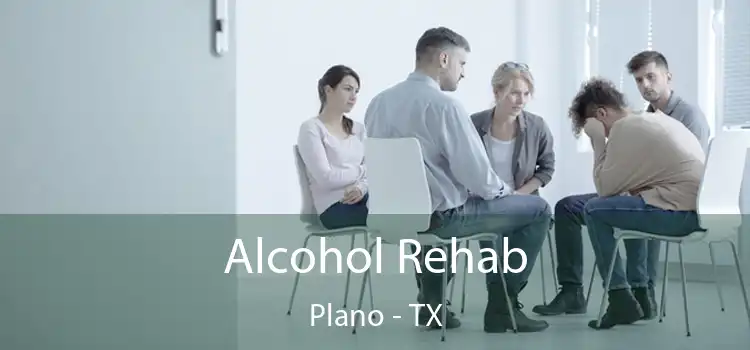 Alcohol Rehab Plano - TX