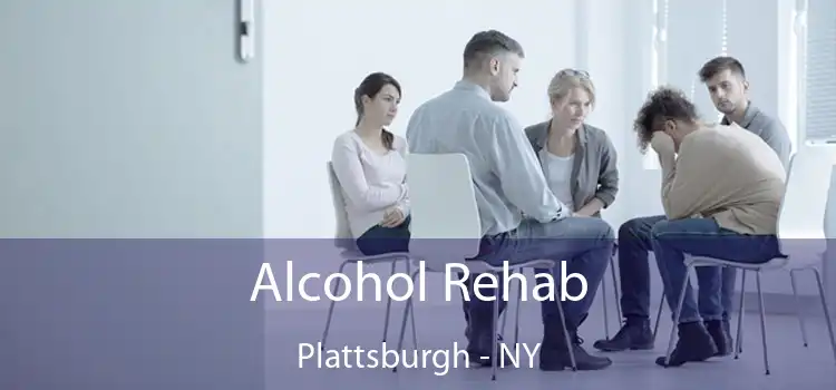 Alcohol Rehab Plattsburgh - NY