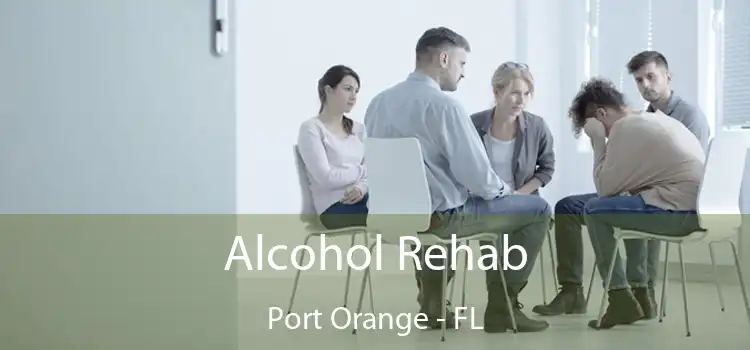 Alcohol Rehab Port Orange - FL