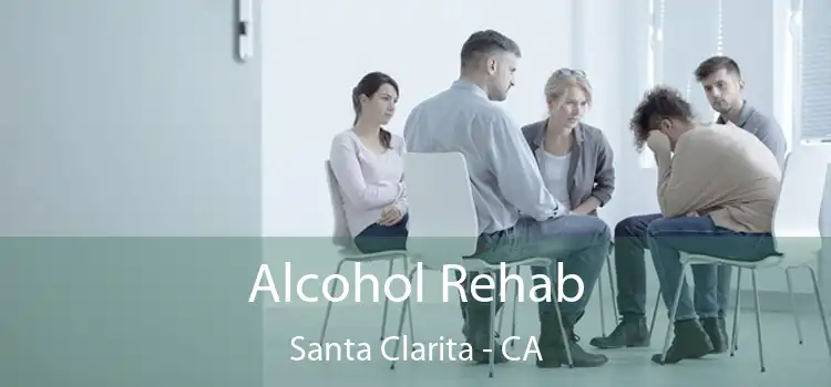 Alcohol Rehab Santa Clarita - CA