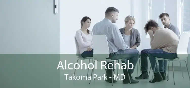 Alcohol Rehab Takoma Park - MD