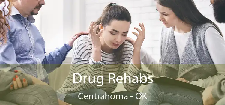Drug Rehabs Centrahoma - OK