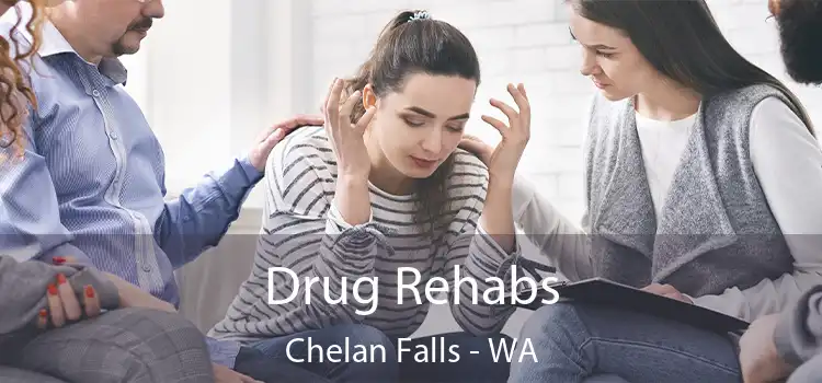 Drug Rehabs Chelan Falls - WA