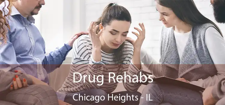 Drug Rehabs Chicago Heights - IL