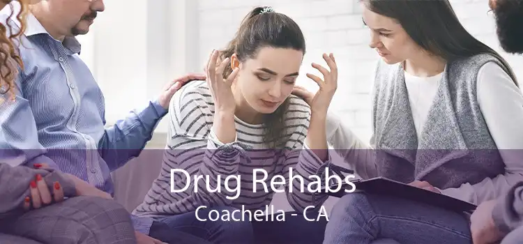  Drug Rehabs Coachella - CA