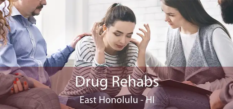 Drug Rehabs East Honolulu - HI