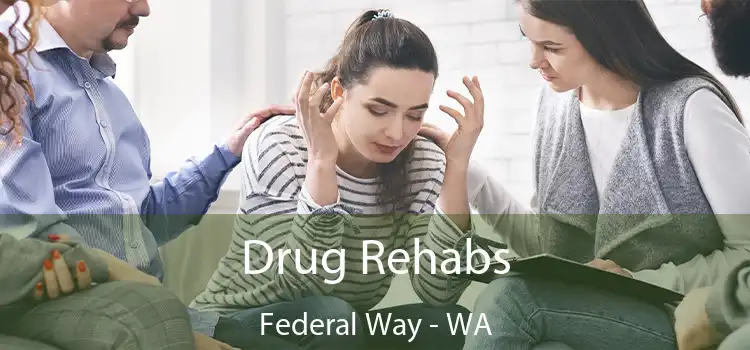 Drug Rehabs Federal Way - WA