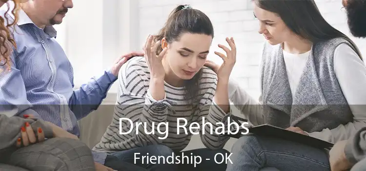 Drug Rehabs Friendship - OK