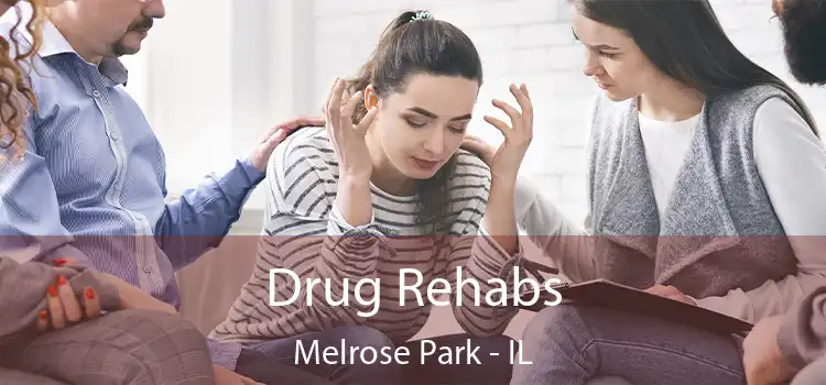 Drug Rehabs Melrose Park - IL