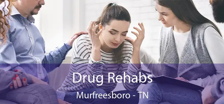 Drug Rehabs Murfreesboro - TN