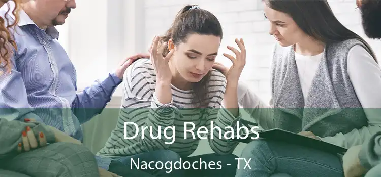 Drug Rehabs Nacogdoches - TX