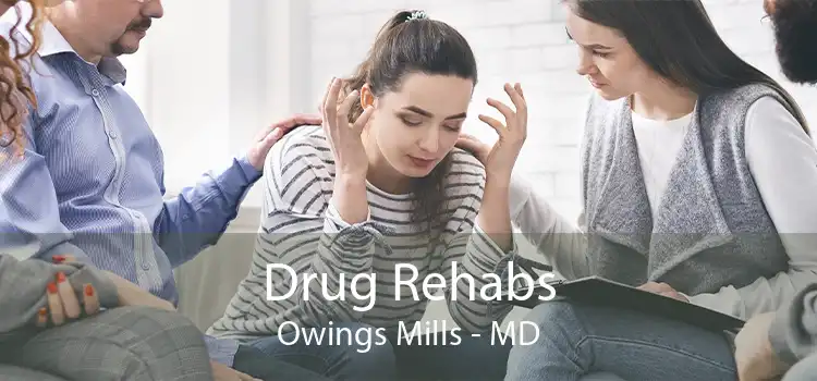 Drug Rehabs Owings Mills - MD