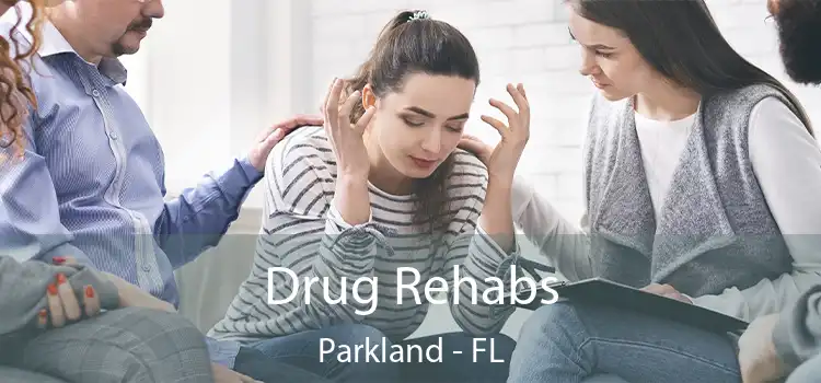 Drug Rehabs Parkland - FL