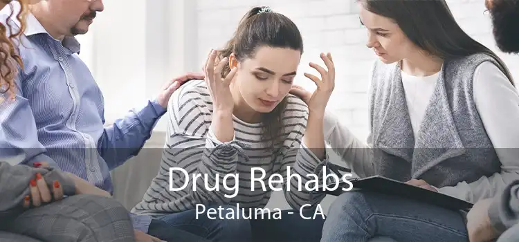  Drug Rehabs Petaluma - CA