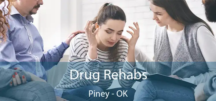 Drug Rehabs Piney - OK